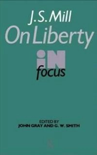 J. S. Mill "On liberty" in focus