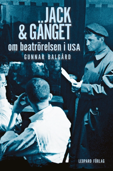Jack & gänget : om beatrörelsen i USA