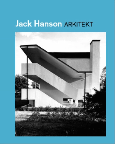 Jack Hanson arkitekt; Eva Kvarnström; 2012