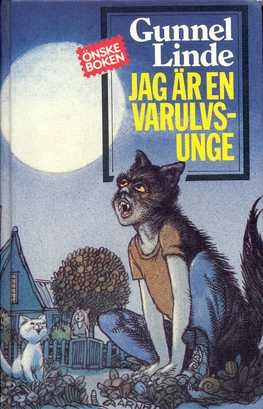 Jag är en varulvsunge; Gunnel Linde; 1984