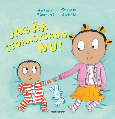 Jag är storasyskon nu!; Anthea Simmons, Georgie Brikett; 2017