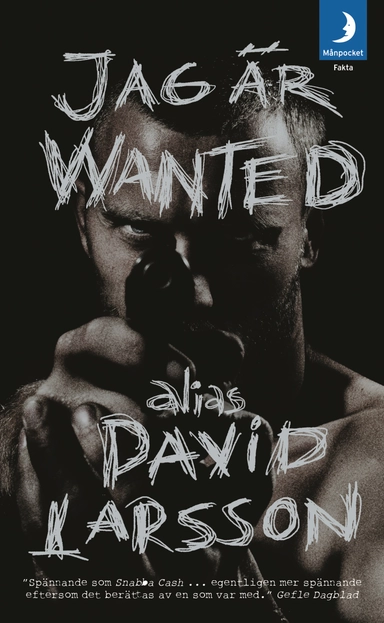 Jag är Wanted; David Larsson; 2010
