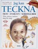 Jag kan teckna - samlingsvolym; Kim Gamble, Grahame Corbett; 2004