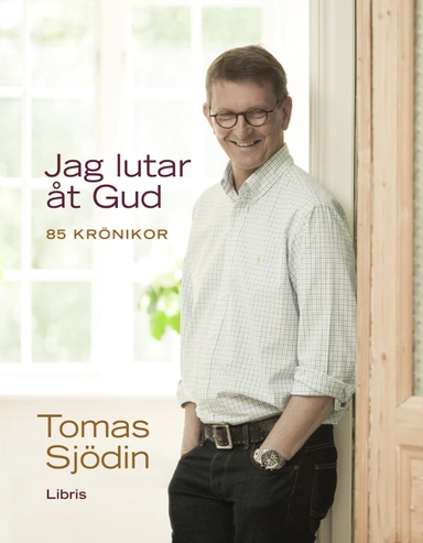 Jag lutar åt Gud; Tomas Sjödin; 2010