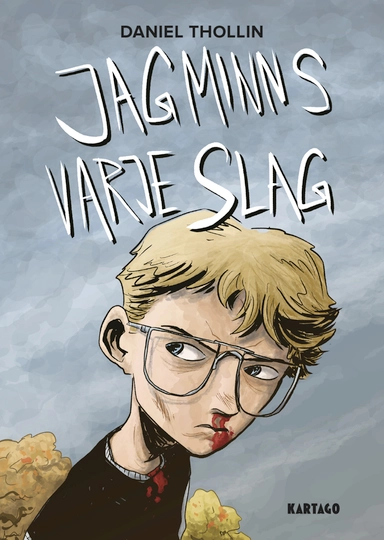 Jag minns varje slag; Daniel Thollin; 2020