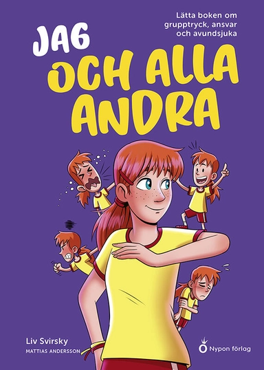 Jag och alla andra : lätta boken om grupptryck, ansvar och avundsjuka