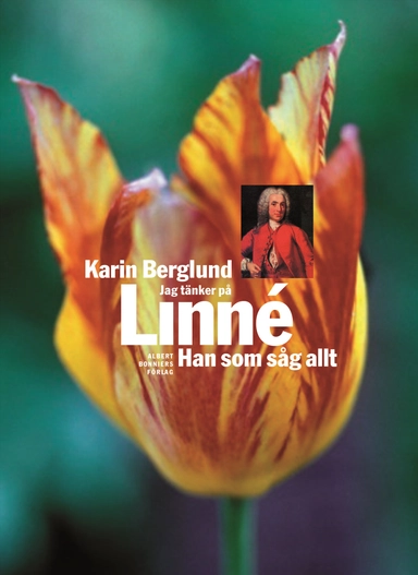 Jag tänker på Linné : han som såg allt