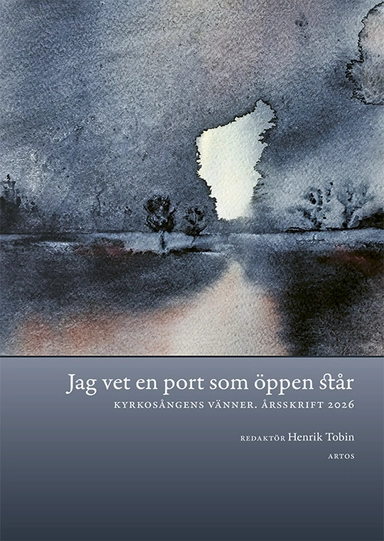 Jag vet en port som öppen står; Henrik Tobin, Alva Dahl, Guiorgui Vodé, Tony Larsdal, Carl Sjögren, Gunhild Vidén, Per Högberg, Gunilla Forssell Eriksson, Elias Kjörk, Lars Westberg; 2026