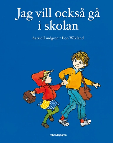 Jag vill också gå i skolan; Astrid Lindgren; 1995