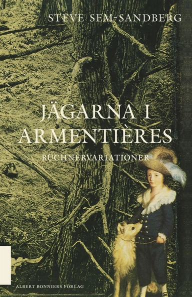 Jägarna i Armentières; Steve Sem-Sandberg; 2020