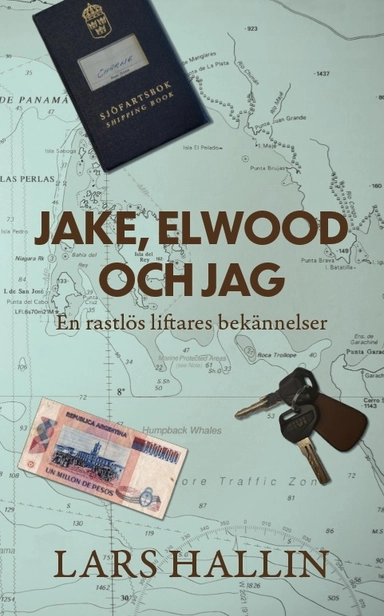 Jake, Elwood och jag : en rastlös liftares bekännelser; Lars Hallin; 2025