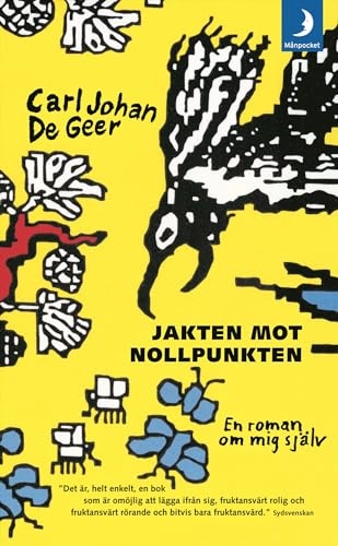 Jakten mot nollpunkten; Carl-Johan De Geer; 2009