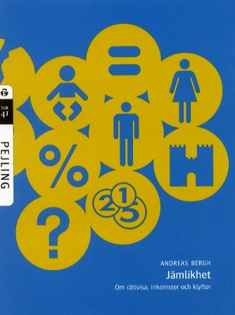 Jämlikhet - Om rättvisa, inkomster och klyftor; Andreas Bergh; 2002
