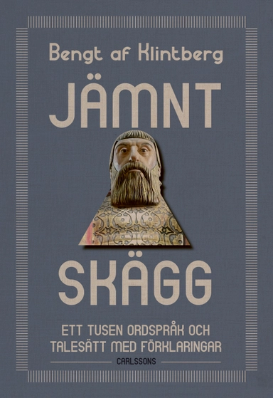 Jämnt skägg : 1000 ordspråk och talesätt med förklaringar