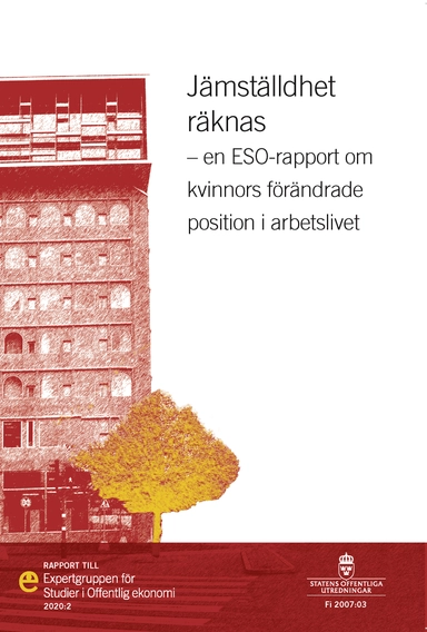 Jämställdhet räknas. ESO-rapport 2020:2 : En ESO-rapport om kvinnors föränd