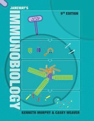 Janeway's immunobiology; Kenneth Murphy, Casey Weaver; 2016
