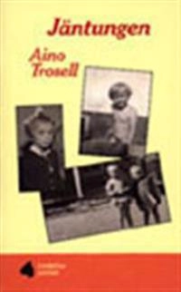 Jäntungen; Aino Trosell; 2000