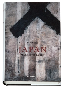 Japan : makt och tanke; Lars Vargö; 2006
