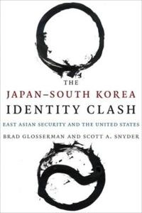 Japan--South Korea Identity Clash [Elektronisk resurs]