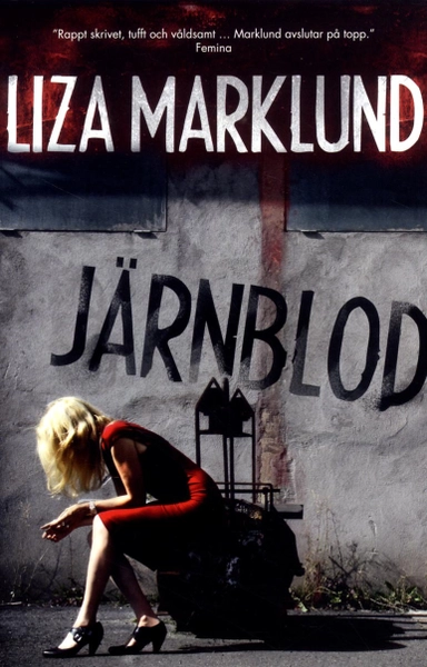 Järnblod; Liza Marklund; 2016