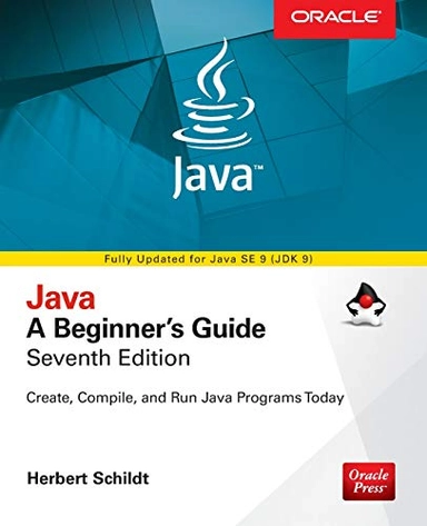 Java: A Beginner's Guide