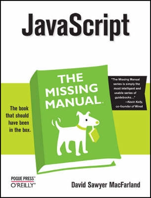 JavaScript: The Missing Manual; David Sawyer McFarland; 2008