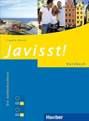 Javisst! : Kursbuch; Claudia. Eberan; 2007