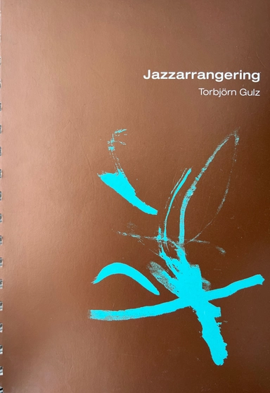 Jazzarrangering; Torbjörn Gultz; 2001