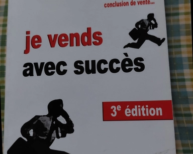 Je vends avec succés; Michel Baudier; 2006