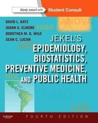 Jekel's epidemiology, biostatistics, preventive medicine, and public health; David L. Katz; 2014