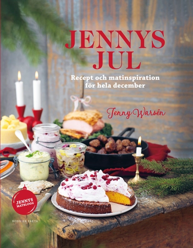 Jennys jul : recept och matinspiration för hela december; Jenny Warsén; 2019