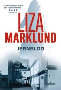 Jernblod; Liza Marklund, Jesper Klint Kistorp; 2017