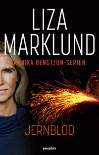 Jernblod : krimi; Liza Marklund, Jesper Klint Kistorp; 2023