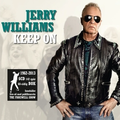 Jerry Williams : keep on : 1962-2013; Håkan Lahger; 2013