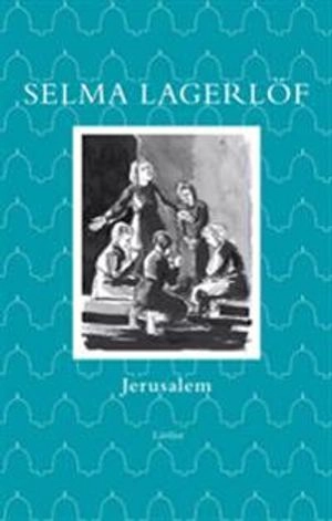 Jerusalem (lättläst); Selma Lagerlöf; 2008