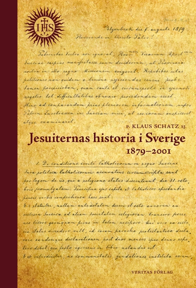 Jesuiternas historia i Sverige 1879–2001; Klaus Schatz SJ; 2024