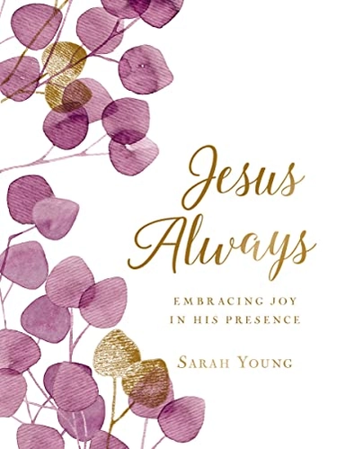 Jesus Always, Large Text Cloth Botanical Cover, with Full Scriptures; Sarah Young; 2019