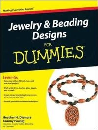 Jewelry Beading Designs For Dummies; Heather H. Dismore, Tammy Powley; 2008
