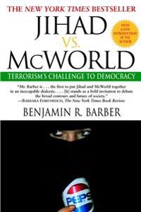 Jihad vs. McWorld; Benjamin R. Barber; 1996