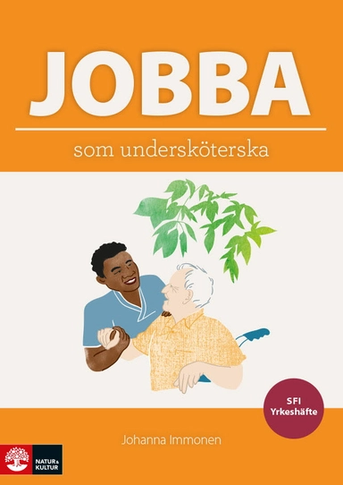 Jobba som undersköterska; Johanna Immonen; 2022