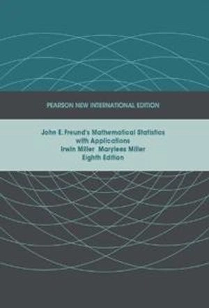 John E. Freund's mathematical statistics with applications