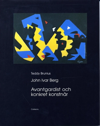 John Ivar Berg : avantgardist och konkret konstnär