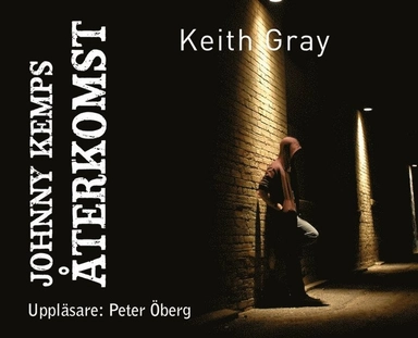Johnny Kemps återkomst; Keith Gray, Peter Öberg, Helena Olsson; 2014