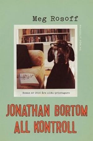 Jonathan bortom all kontroll; Meg Rosoff; 2016