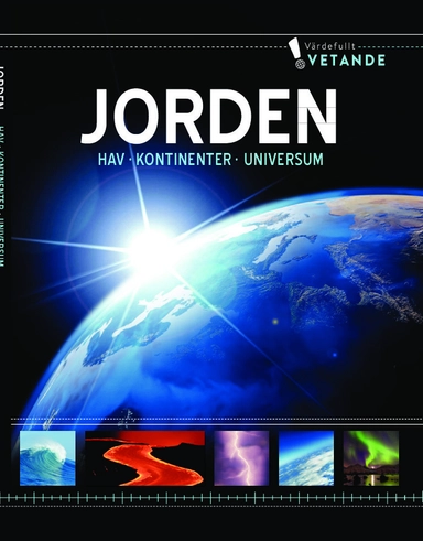 Jorden : hav, kontinenter, universum; Tore Bengtsson; 2013