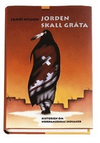 Jorden skall gråta; James Wilson; 2003
