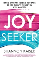 Joy Seeker; Shannon Kaiser; 2019
