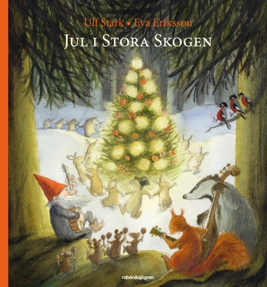 Jul i Stora Skogen; Ulf Stark; 2012