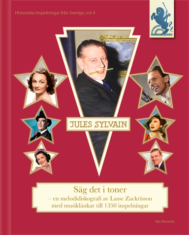 Jules Sylvain : säg det i toner - en melodidiskografi; Lasse Zackrisson; 2024