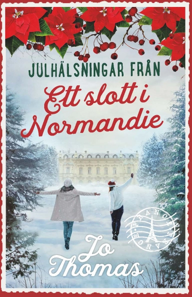 Julhälsningar från ett slott i Normandie; Jo Thomas; 2023